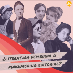 ¿Literatura femenina o pinkwashing editorial?